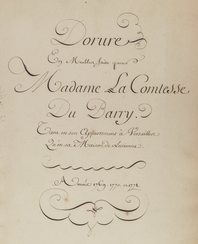 « Dorure en Meubles faite pour Madame la Comtesse Du Barry, tant en son appartement à Versailles qu'en sa maison de Luciennes » (1769-1771)